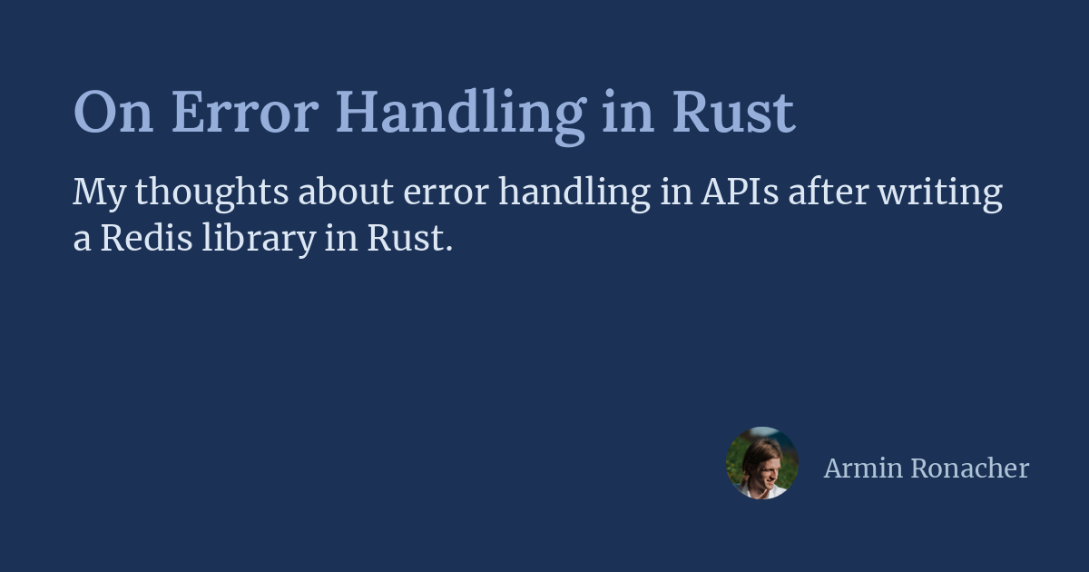 On Error Handling in Rust | Armin Ronacher's Thoughts and Writings