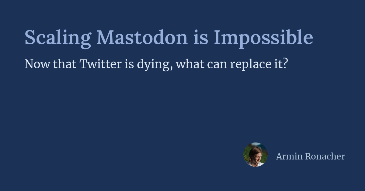 https://lucumr.pocoo.org/2022/11/14/scaling-mastodon/ social preview image
